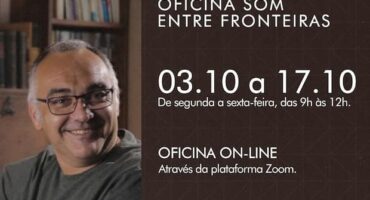 Oficina Som Entre Fronteiras is open for registration, Flyer - featured. Disclosure.